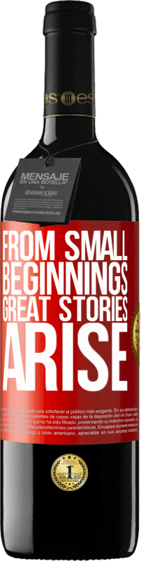 39,95 € Free Shipping | Red Wine RED Edition MBE Reserve From small beginnings great stories arise Red Label. Customizable label Reserve 12 Months Harvest 2014 Tempranillo