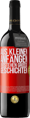 39,95 € Kostenloser Versand | Rotwein RED Ausgabe MBE Reserve Aus kleinen Anfängen entstehen große Geschichten Rote Markierung. Anpassbares Etikett Reserve 12 Monate Ernte 2014 Tempranillo