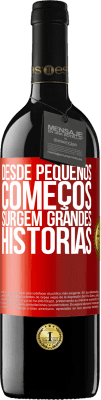 39,95 € Envio grátis | Vinho tinto Edição RED MBE Reserva Desde pequenos começos, surgem grandes histórias Etiqueta Vermelha. Etiqueta personalizável Reserva 12 Meses Colheita 2014 Tempranillo