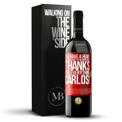 «You have a heart that does not fit in your chest. Thanks for everything, Carlos!» RED Edition MBE Reserve