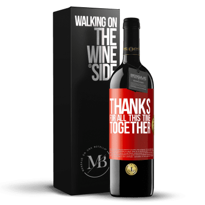 «Thanks for all this time together» RED Edition MBE Reserve