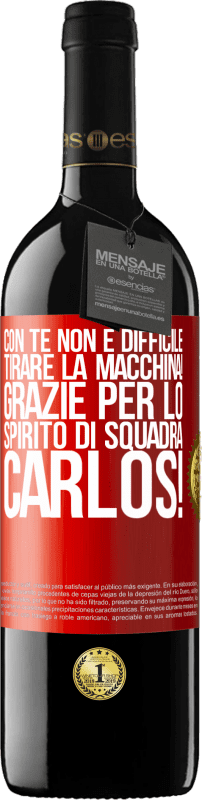 39,95 € Spedizione Gratuita | Vino rosso Edizione RED MBE Riserva Con te non è difficile tirare la macchina! Grazie per lo spirito di squadra Carlos! Etichetta Rossa. Etichetta personalizzabile Riserva 12 Mesi Raccogliere 2016 Tempranillo