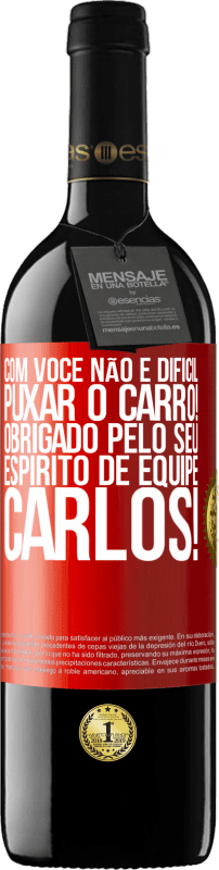 39,95 € Envio grátis | Vinho tinto Edição RED MBE Reserva Com você, não é difícil puxar o carro! Obrigado pelo seu espírito de equipe, Carlos! Etiqueta Vermelha. Etiqueta personalizável Reserva 12 Meses Colheita 2016 Tempranillo