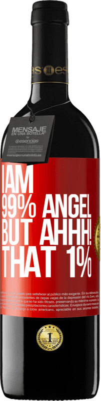 39,95 € 送料無料 | 赤ワイン REDエディション MBE 予約する 私は99％の天使ですが、ああ！その1％ 赤いタグ. カスタマイズ可能なラベル 予約する 12 月 収穫 2014 Tempranillo