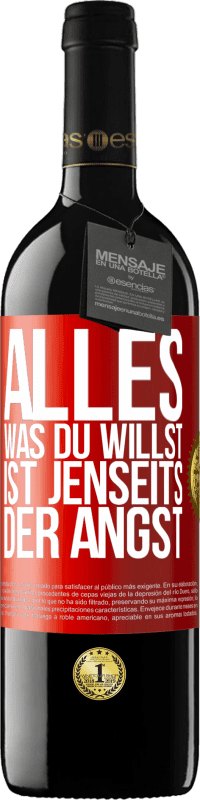 39,95 € Kostenloser Versand | Rotwein RED Ausgabe MBE Reserve Alles, was du willst, ist jenseits der Angst Rote Markierung. Anpassbares Etikett Reserve 12 Monate Ernte 2016 Tempranillo