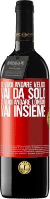 39,95 € Spedizione Gratuita | Vino rosso Edizione RED MBE Riserva Se vuoi andare veloce, vai da solo. Se vuoi andare lontano, vai insieme Etichetta Rossa. Etichetta personalizzabile Riserva 12 Mesi Raccogliere 2015 Tempranillo