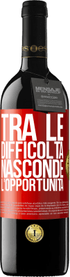 39,95 € Spedizione Gratuita | Vino rosso Edizione RED MBE Riserva Tra le difficoltà nasconde l'opportunità Etichetta Rossa. Etichetta personalizzabile Riserva 12 Mesi Raccogliere 2015 Tempranillo