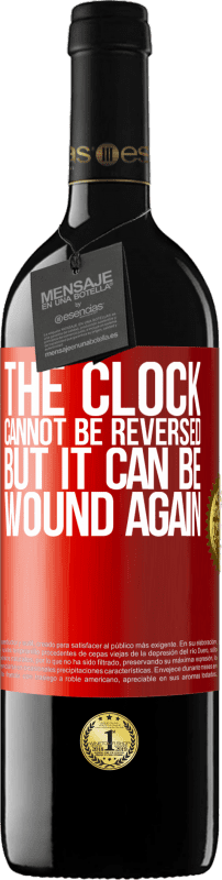 39,95 € Free Shipping | Red Wine RED Edition MBE Reserve The clock cannot be reversed, but it can be wound again Red Label. Customizable label Reserve 12 Months Harvest 2014 Tempranillo