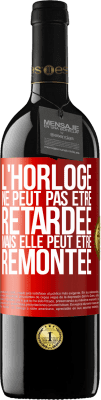 39,95 € Envoi gratuit | Vin rouge Édition RED MBE Réserve L'horloge ne peut pas être retardée, mais elle peut être remontée Étiquette Rouge. Étiquette personnalisable Réserve 12 Mois Récolte 2016 Tempranillo