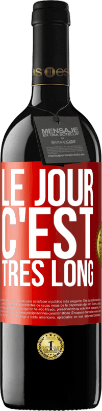 39,95 € Envoi gratuit | Vin rouge Édition RED MBE Réserve Le jour, c'est très long Étiquette Rouge. Étiquette personnalisable Réserve 12 Mois Récolte 2015 Tempranillo