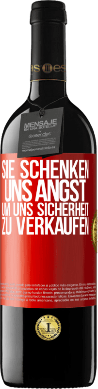 39,95 € Kostenloser Versand | Rotwein RED Ausgabe MBE Reserve Sie schenken uns Angst, um uns Sicherheit zu verkaufen Rote Markierung. Anpassbares Etikett Reserve 12 Monate Ernte 2015 Tempranillo