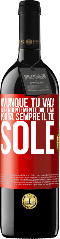 39,95 € Spedizione Gratuita | Vino rosso Edizione RED MBE Riserva Ovunque tu vada, indipendentemente dal tempo, porta sempre il tuo sole Etichetta Rossa. Etichetta personalizzabile Riserva 12 Mesi Raccogliere 2015 Tempranillo