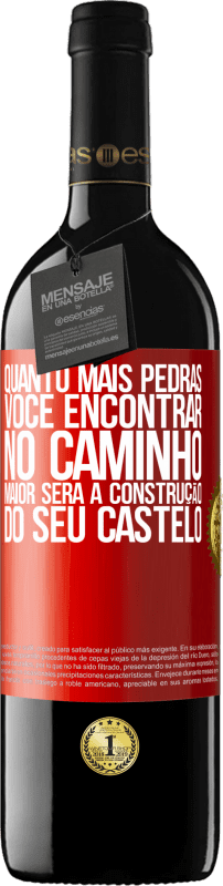 39,95 € Envio grátis | Vinho tinto Edição RED MBE Reserva Quanto mais pedras você encontrar no caminho, maior será a construção do seu castelo Etiqueta Vermelha. Etiqueta personalizável Reserva 12 Meses Colheita 2015 Tempranillo