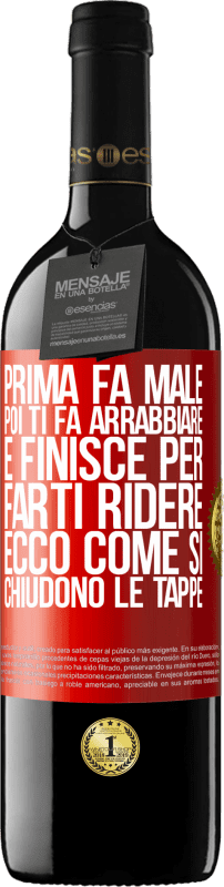 39,95 € Spedizione Gratuita | Vino rosso Edizione RED MBE Riserva Prima fa male, poi ti fa arrabbiare e finisce per farti ridere. Ecco come si chiudono le tappe Etichetta Rossa. Etichetta personalizzabile Riserva 12 Mesi Raccogliere 2015 Tempranillo