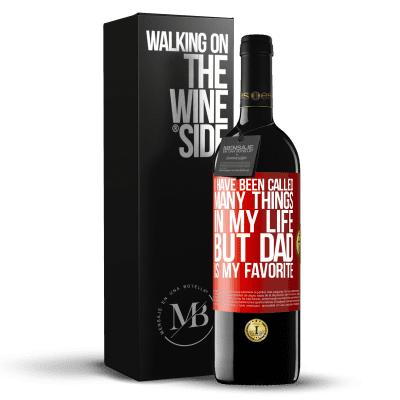 «I have been called many things in my life, but dad is my favorite» RED Edition MBE Reserve