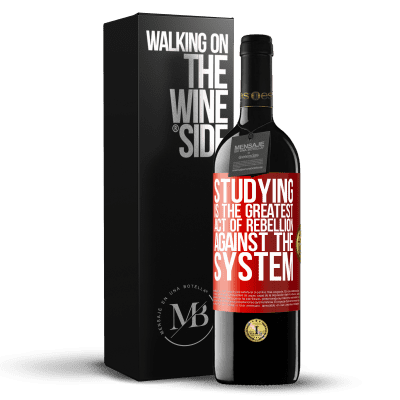 «Studying is the greatest act of rebellion against the system» RED Edition MBE Reserve