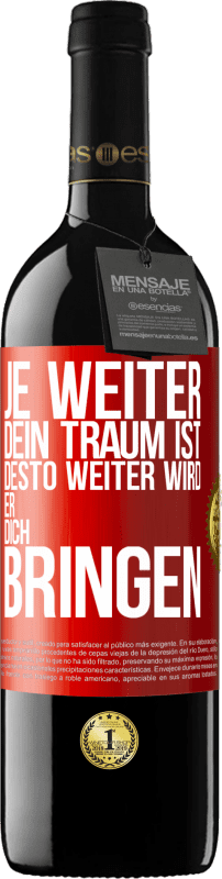 39,95 € Kostenloser Versand | Rotwein RED Ausgabe MBE Reserve Je weiter dein Traum ist, desto weiter wird er dich bringen Rote Markierung. Anpassbares Etikett Reserve 12 Monate Ernte 2015 Tempranillo