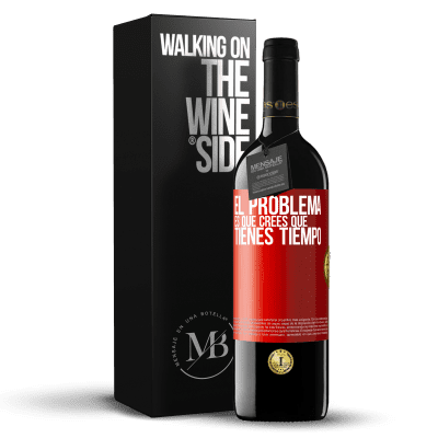 «El problema es que crees que tienes tiempo» Edición RED MBE Reserva