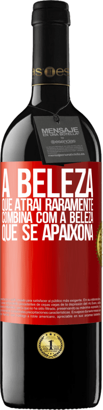 39,95 € Envio grátis | Vinho tinto Edição RED MBE Reserva A beleza que atrai raramente combina com a beleza que se apaixona Etiqueta Vermelha. Etiqueta personalizável Reserva 12 Meses Colheita 2015 Tempranillo