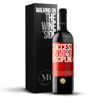 «Success is not a stroke of luck, but a beating of discipline» RED Edition MBE Reserve