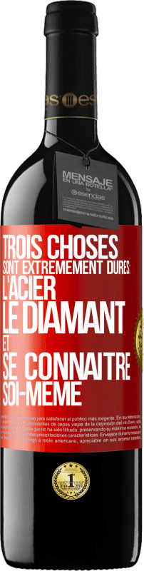 39,95 € Envoi gratuit | Vin rouge Édition RED MBE Réserve Trois choses sont extrêmement dures : l'acier, le diamant et se connaître soi-même Étiquette Rouge. Étiquette personnalisable Réserve 12 Mois Récolte 2015 Tempranillo