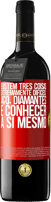 39,95 € Envio grátis | Vinho tinto Edição RED MBE Reserva Existem três coisas extremamente difíceis: aço, diamantes e conhecer a si mesmo Etiqueta Vermelha. Etiqueta personalizável Reserva 12 Meses Colheita 2015 Tempranillo