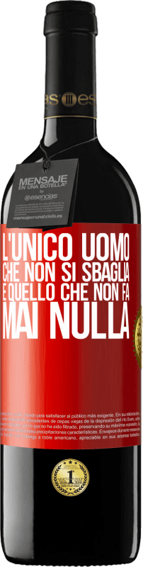 39,95 € Spedizione Gratuita | Vino rosso Edizione RED MBE Riserva L'unico uomo che non si sbaglia è quello che non fa mai nulla Etichetta Rossa. Etichetta personalizzabile Riserva 12 Mesi Raccogliere 2016 Tempranillo