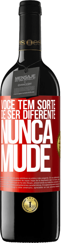 39,95 € Envio grátis | Vinho tinto Edição RED MBE Reserva Você tem sorte de ser diferente. Nunca mude Etiqueta Vermelha. Etiqueta personalizável Reserva 12 Meses Colheita 2015 Tempranillo