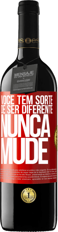 39,95 € Envio grátis | Vinho tinto Edição RED MBE Reserva Você tem sorte de ser diferente. Nunca mude Etiqueta Vermelha. Etiqueta personalizável Reserva 12 Meses Colheita 2016 Tempranillo
