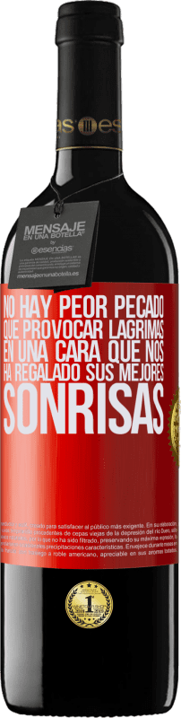 39,95 € Envío gratis | Vino Tinto Edición RED MBE Reserva No hay peor pecado que provocar lágrimas en una cara que nos ha regalado sus mejores sonrisas Etiqueta Roja. Etiqueta personalizable Reserva 12 Meses Cosecha 2015 Tempranillo