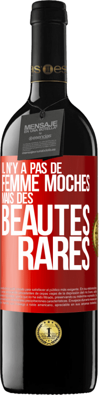 39,95 € Envoi gratuit | Vin rouge Édition RED MBE Réserve Il n'y a pas de femme moches mais des beautés rares Étiquette Rouge. Étiquette personnalisable Réserve 12 Mois Récolte 2015 Tempranillo