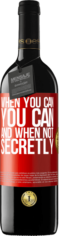 39,95 € Free Shipping | Red Wine RED Edition MBE Reserve When you can, you can. And when not, secretly Red Label. Customizable label Reserve 12 Months Harvest 2016 Tempranillo