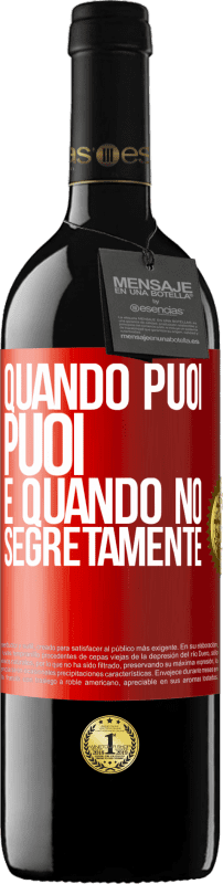 39,95 € Spedizione Gratuita | Vino rosso Edizione RED MBE Riserva Quando puoi, puoi. E quando no, segretamente Etichetta Rossa. Etichetta personalizzabile Riserva 12 Mesi Raccogliere 2015 Tempranillo