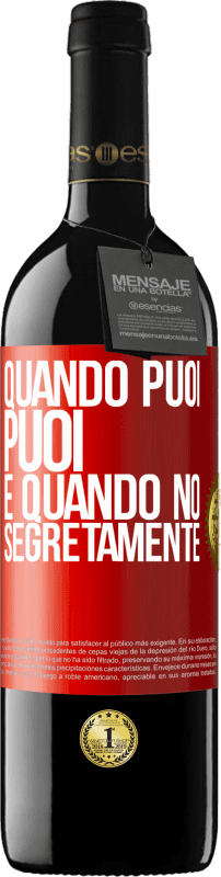 39,95 € Spedizione Gratuita | Vino rosso Edizione RED MBE Riserva Quando puoi, puoi. E quando no, segretamente Etichetta Rossa. Etichetta personalizzabile Riserva 12 Mesi Raccogliere 2016 Tempranillo
