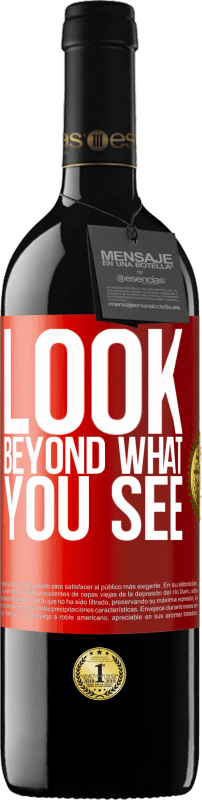 39,95 € Free Shipping | Red Wine RED Edition MBE Reserve Look beyond what you see Red Label. Customizable label Reserve 12 Months Harvest 2014 Tempranillo