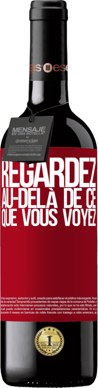 39,95 € Envoi gratuit | Vin rouge Édition RED MBE Réserve Regardez au-delà de ce que vous voyez Étiquette Rouge. Étiquette personnalisable Réserve 12 Mois Récolte 2016 Tempranillo
