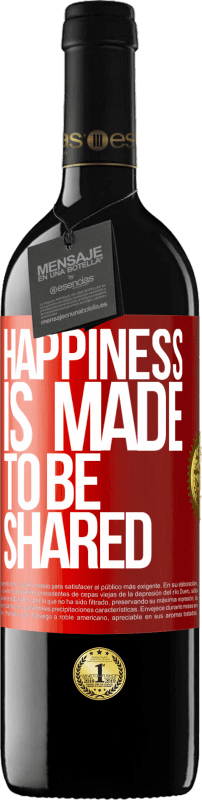 39,95 € Бесплатная доставка | Красное вино Издание RED MBE Бронировать Счастье сделано, чтобы делиться Красная метка. Настраиваемая этикетка Бронировать 12 Месяцы Урожай 2014 Tempranillo