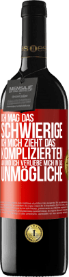 39,95 € Kostenloser Versand | Rotwein RED Ausgabe MBE Reserve Ich mag das Schwierige, ich mich zieht das Komplizierten an und ich verliebe mich in das Unmögliche Rote Markierung. Anpassbares Etikett Reserve 12 Monate Ernte 2014 Tempranillo