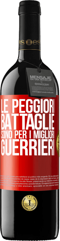 39,95 € Spedizione Gratuita | Vino rosso Edizione RED MBE Riserva Le peggiori battaglie sono per i migliori guerrieri Etichetta Rossa. Etichetta personalizzabile Riserva 12 Mesi Raccogliere 2015 Tempranillo