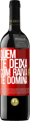 39,95 € Envio grátis | Vinho tinto Edição RED MBE Reserva Quem te deixa com raiva te domina Etiqueta Vermelha. Etiqueta personalizável Reserva 12 Meses Colheita 2014 Tempranillo