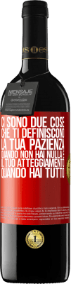 39,95 € Spedizione Gratuita | Vino rosso Edizione RED MBE Riserva Ci sono due cose che ti definiscono. La tua pazienza quando non hai nulla e il tuo atteggiamento quando hai tutto Etichetta Rossa. Etichetta personalizzabile Riserva 12 Mesi Raccogliere 2014 Tempranillo