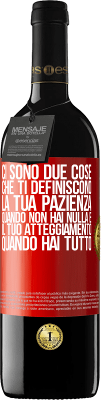 39,95 € Spedizione Gratuita | Vino rosso Edizione RED MBE Riserva Ci sono due cose che ti definiscono. La tua pazienza quando non hai nulla e il tuo atteggiamento quando hai tutto Etichetta Rossa. Etichetta personalizzabile Riserva 12 Mesi Raccogliere 2016 Tempranillo