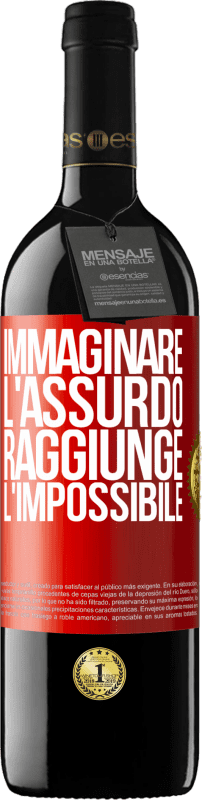 39,95 € Spedizione Gratuita | Vino rosso Edizione RED MBE Riserva Immaginare l'assurdo raggiunge l'impossibile Etichetta Rossa. Etichetta personalizzabile Riserva 12 Mesi Raccogliere 2014 Tempranillo