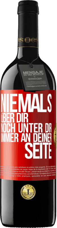 39,95 € Kostenloser Versand | Rotwein RED Ausgabe MBE Reserve Niemals über dir, noch unter dir. Immer an deiner Seite Rote Markierung. Anpassbares Etikett Reserve 12 Monate Ernte 2015 Tempranillo