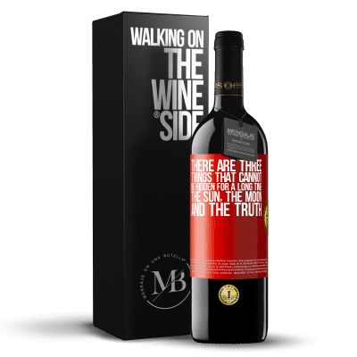 «There are three things that cannot be hidden for a long time. The sun, the moon, and the truth» RED Edition MBE Reserve