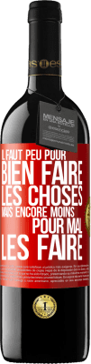 39,95 € Envoi gratuit | Vin rouge Édition RED MBE Réserve Il faut peu pour bien faire les choses mais encore moins pour mal les faire Étiquette Rouge. Étiquette personnalisable Réserve 12 Mois Récolte 2014 Tempranillo