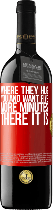 39,95 € 送料無料 | 赤ワイン REDエディション MBE 予約する 彼らがあなたを抱きしめ、さらに5分を望む場所には、 赤いタグ. カスタマイズ可能なラベル 予約する 12 月 収穫 2014 Tempranillo