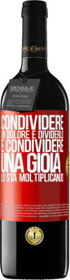 39,95 € Spedizione Gratuita | Vino rosso Edizione RED MBE Riserva Condividere un dolore è dividerlo e condividere una gioia lo sta moltiplicando Etichetta Rossa. Etichetta personalizzabile Riserva 12 Mesi Raccogliere 2015 Tempranillo