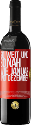 39,95 € Kostenloser Versand | Rotwein RED Ausgabe MBE Reserve So weit und so nah wie Januar und Dezember Rote Markierung. Anpassbares Etikett Reserve 12 Monate Ernte 2016 Tempranillo