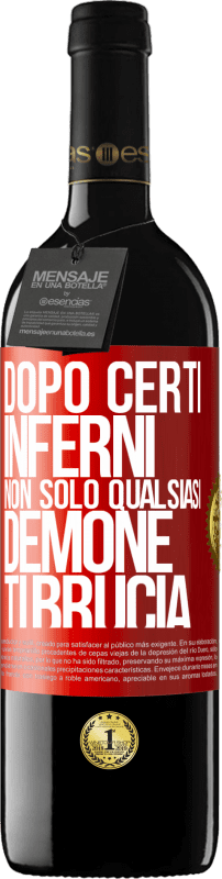 39,95 € Spedizione Gratuita | Vino rosso Edizione RED MBE Riserva Dopo certi inferni, non solo qualsiasi demone ti brucia Etichetta Rossa. Etichetta personalizzabile Riserva 12 Mesi Raccogliere 2015 Tempranillo